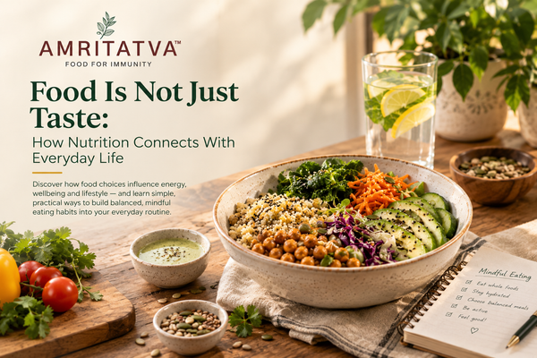 Food Is Not Just Taste: How Nutrition Connects With Everyday Life