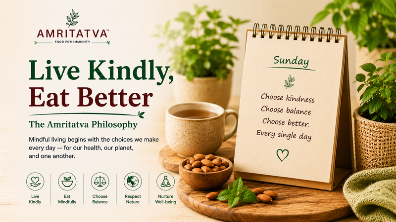 Amritatva philosophy — mindful living and conscious eating with clean whole ingredients